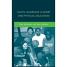 Youth Leadership in Sport and Physical Education