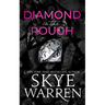 Diamond in the Rough