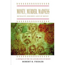 Money, Murder, Madness: A Critique of the Use and Meaning of Money