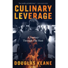 Culinary Leverage: A Journey Through the Heat