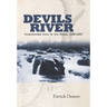 Devils River: Treacherous Twin to the Pecos, 1535-1900