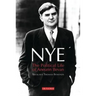Nye: The Political Life of Aneurin Bevan