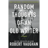 Random Thoughts of an Old Writer
