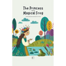 The Princess and the Magical Frog And Other Bilingual Norwegian-English Stories for Kids