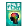 Improving Memory: How to Drastically Improve Memory