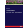 Life of J. C. Adams: known as Old Adams, Old Grizzly Adams