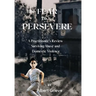 The Fear to Persevere: A Practitioner's Review Surviving Abuse and Domestic Violence