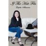 If The Hat Fits: A Poetry Collection by Lupita Almaraz