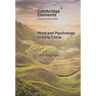 Mind and Psychology in Early China