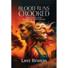 Blood Runs Crooked