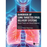 Handbook of Lung Targeted Drug Delivery Systems: Recent Trends and Clinical Evidences