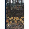 The Timber Resources of New Hampshire; no.1