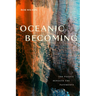 Oceanic Becoming: The Pacific Beneath the Pavements