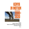 Kenya in Motion 2000-2020