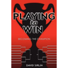 Playing to Win: Becoming the Champion