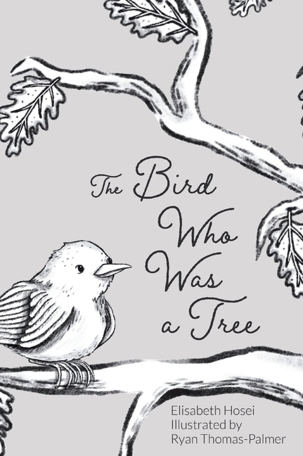 The Bird Who Was a Tree - Hardcover by Books by splitShops