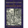 A Performer's Guide to Renaissance Music, Second Edition