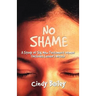 No Shame: A Study Of Six New Testament Women (Includes Leader's Notes)