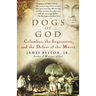 Dogs of God: Columbus, the Inquisition, and the Defeat of the Moors