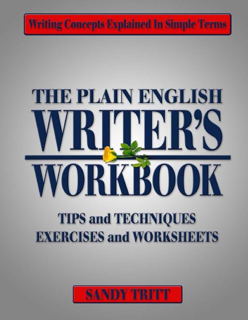 The PLAIN ENGLISH Writer's Workbook: Writing Concepts Explained in Simple Terms - Paperback by Books by splitShops