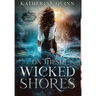 On These Wicked Shores