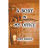 A Body in My Office