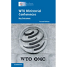 Wto Ministerial Conferences: Key Outcomes