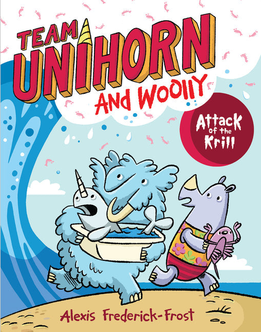 Team Unihorn and Woolly #1: Attack of the Krill - Hardcover by Books by splitShops