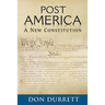 Post America: A New Constitution