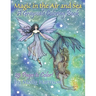 Magic in the Air and Sea - A Grayscale Coloring Book: Fairies and Mermaids in Grayscale by Molly Harrison