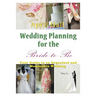 Wedding Planning for the Bride-to-Be: Your Guide to an Organized and Memorable Wedding