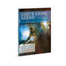God's Crime Scene Participant's Guide: A Cold-Case Detective Examines the Evidence for a Divinely Created Universe