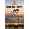 Interrupted To Be: Expanded Version