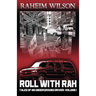 Rollwithrah - Tales of an underground driver Volume 1
