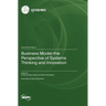Business Model-the Perspective of Systems Thinking and Innovation