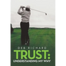 Trust: Understanding My Why