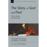 The Glory of God and Paul: Volume 58
