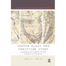 Jewish Glass and Christian Stone: A Materialist Mapping of the "Parting of the Ways"