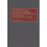 International Banking Crises: Large-Scale Failures, Massive Government Interventions