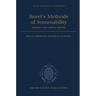 Borel's Methods of Summability: Theory and Application