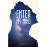 Enter My Mind
