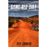 Same Red Dirt: A Comical Memoir