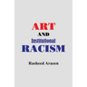 Art and Institutional Racism