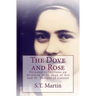 The Dove and Rose: Personal reflections on devotion to St. Joan of Arc and St. Therese of Lisieux