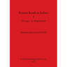 Roman Roads in Judaea I: The Legio-Scythopolis Road