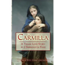Carmilla: A Tragic Love Story By J. Sheridan Le Fanu