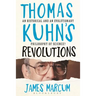 Thomas Kuhn's Revolutions: A Historical and an Evolutionary Philosophy of Science?