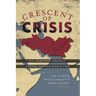 Crescent of Crisis: U.S.-European Strategy for the Greater Middle East