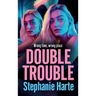 Double Trouble
