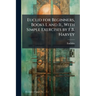 Euclid for Beginners, Books I. and Ii., With Simple Exercises by F.B. Harvey